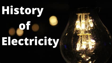 the history of electricity